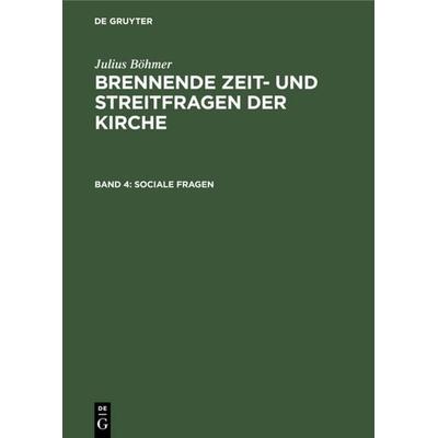 Sociale Fragen, Gebundene Ausgabe von Julius Böhmer, De Gruyter, 978-3-11-117664-2