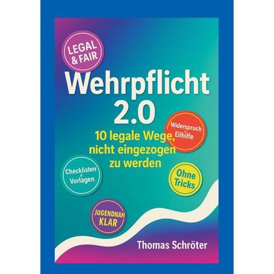 Wehrpflicht 2.0, Taschenbuch von Thomas Schröter, BoD – Books on Demand, 978-3-695-19809-2