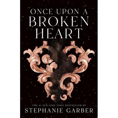 Once Upon a Broken Heart, Gebundene Ausgabe von Stephanie Garber, Macmillan USA