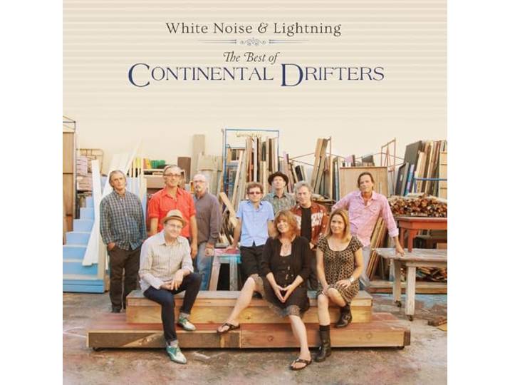 White Noise & Lightning: The Best Of Continental Drifters