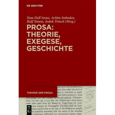 Prosa: Theorie, Exegese, Geschichte, Gebundene Ausgabe von , De Gruyter, 978-3-11-073701-1