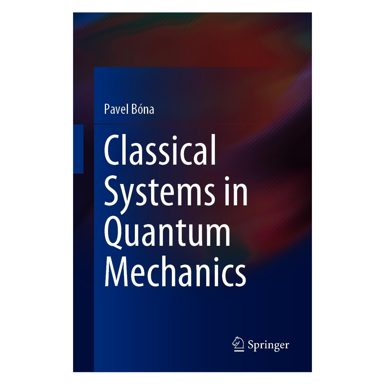 Springer Classical Systems in Quantum Mechanics (Englisch, Hardcover, Pavel Bona) (9783030450694)