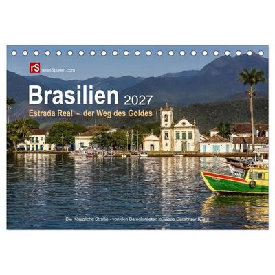 Brasilien 2027 Estrada Real - der Weg des Goldes (Tischkalender 2027 DIN A5 quer), CALVENDO Monatskalender