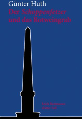 Günter Huth - Der Schoppenfetzer und das Rotweingrab - Preis vom 12.10.2026 11:37:12 h