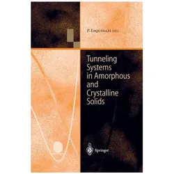 Tunneling Systems in Amorphous and Crystalline Solids, Fachbücher von Pablo Esquinazi
