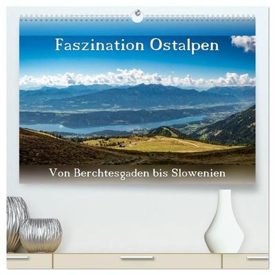 Faszination Ostalpen - von Berchtesgaden bis Slowenien (hochwertiger Premium Wandkalender 2027 DIN A2 quer), Kunstdruck in Hochglanz
