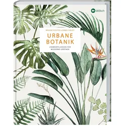 Urbane Botanik, Ratgeber von Emma Sibley