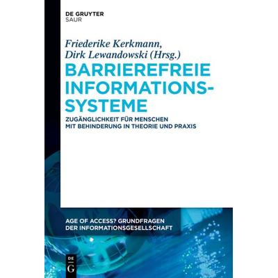 Barrierefreie Informationssysteme, Gebundene Ausgabe von , De Gruyter Oldenbourg, 978-3-11-033709-9