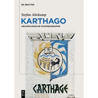 Karthago, Gebundene Ausgabe von Stefan Altekamp, De Gruyter, 978-3-11-133217-8