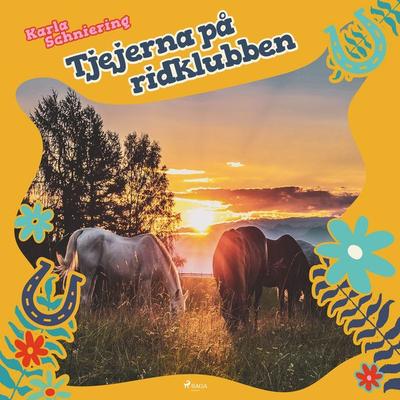 Tjejerna på ridklubben - Karla Schniering, Audio, 9788726370102