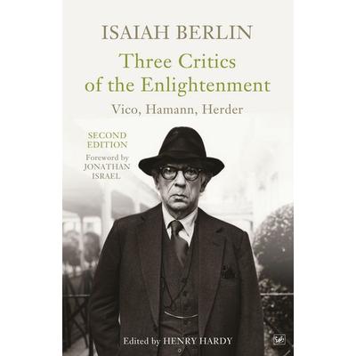 Three Critics of the Enlightenment, Taschenbuch von Isaiah Berlin, Vermilion, 978-1-84595-213-6