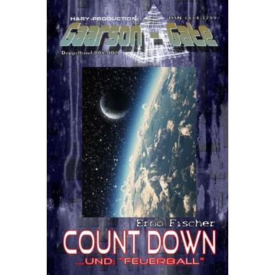 GAARSON-GATE / GAARSON-GATE 001-002: count-down, Taschenbuch von Wilfried A. Hary, Epubli, 978-3-7467-7103-8