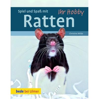 Spiel und Spaß mit Ratten, Gebundene Ausgabe von Christine Wilde, Verlag Eugen Ulmer, 978-3-8001-7533-8
