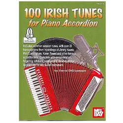 100 Irish Tunes for Piano Accordion, Fachbücher von David Digiuseppe