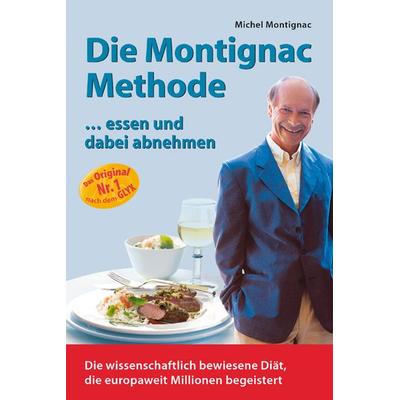 Die Montignac-Methode, Taschenbuch von Michel Montignac, Artulen Verlag