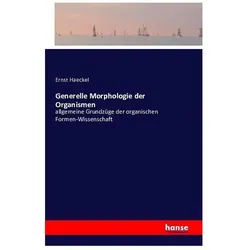 Generelle Morphologie der Organismen, Fachbücher von Ernst Haeckel
