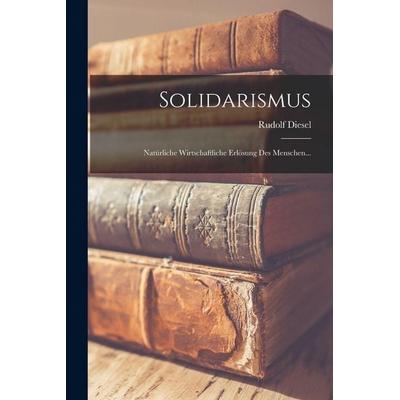 Solidarismus, Taschenbuch von Rudolf Diesel, Legare Street Press, 978-1-01-540900-2