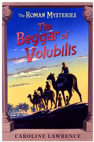 Caroline Lawrence - The Beggar of Volubilis (Roman Mysteries) - Preis vom 09.10.2026 07:28:09 h