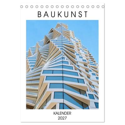 Baukunst (Tischkalender 2027 DIN A5 hoch), CALVENDO Monatskalender