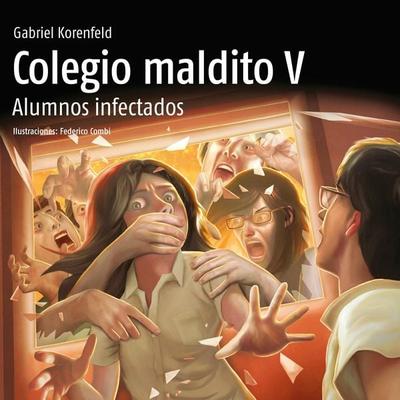 Colegio Maldito V. Alumnos infectados - Gabriel Korenfeld, Audio, 9789179897598
