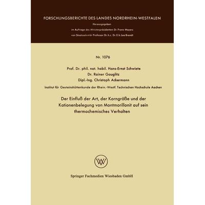 Der Einfluß der Art, der Korngröße und der Kationenbelegung von Montmorillonit auf sein thermochemisches Verhalten, Taschenbuch von Hans-Ernst