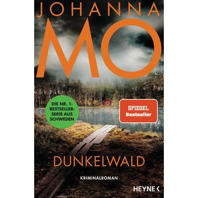 Dunkelwald, Taschenbuch von Johanna Mo, Heyne, 978-3-453-42582-8
