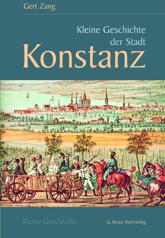 Gert Zang - Kleine Geschichte der Stadt Konstanz - Preis vom 10.10.2026 11:48:34 h