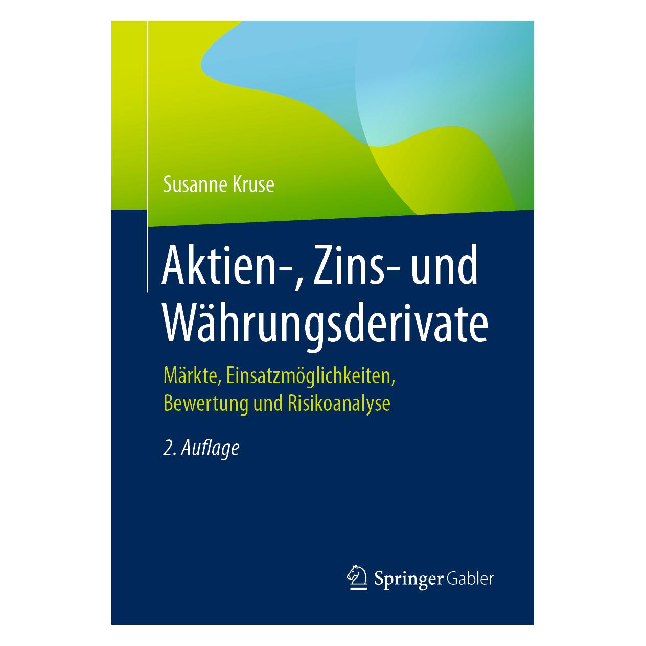 Springer Aktien-, Zins- und Währungsderivate. (Deutsch, Softcover, Susanne Kruse) (56116439)