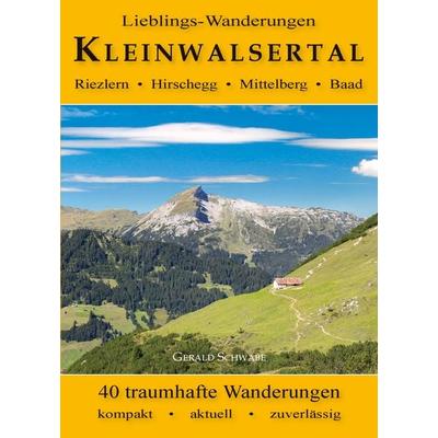 Lieblings-Wanderungen Kleinwalsertal, Taschenbuch von Gerald Schwabe, Alpenverlag Schwabe, 978-3-949988-12-7