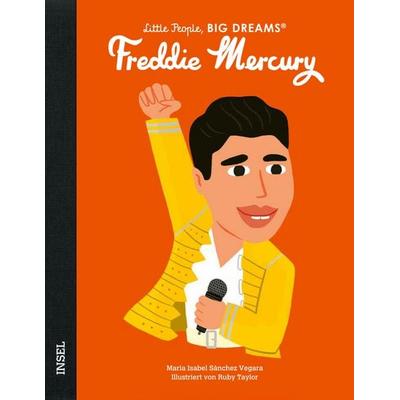 Freddie Mercury – Little People, BIG DREAMS (Deutsche Ausgabe), Gebundene Ausgabe von María Isabel Sánchez Vegara, Insel, 978-3-458-64406-4