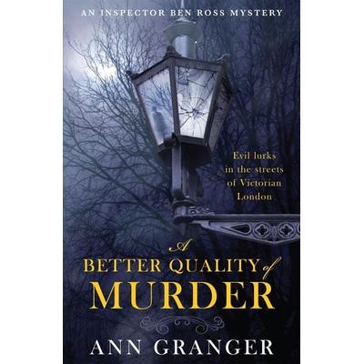 A Better Quality of Murder (Inspector Ben Ross Mystery 3), Taschenbuch von Ann Granger, Headline