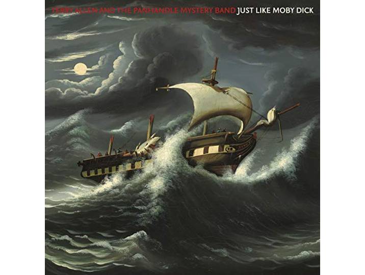 Terry Allen and the Panhandle Mystery Band - Just Like Moby Dick