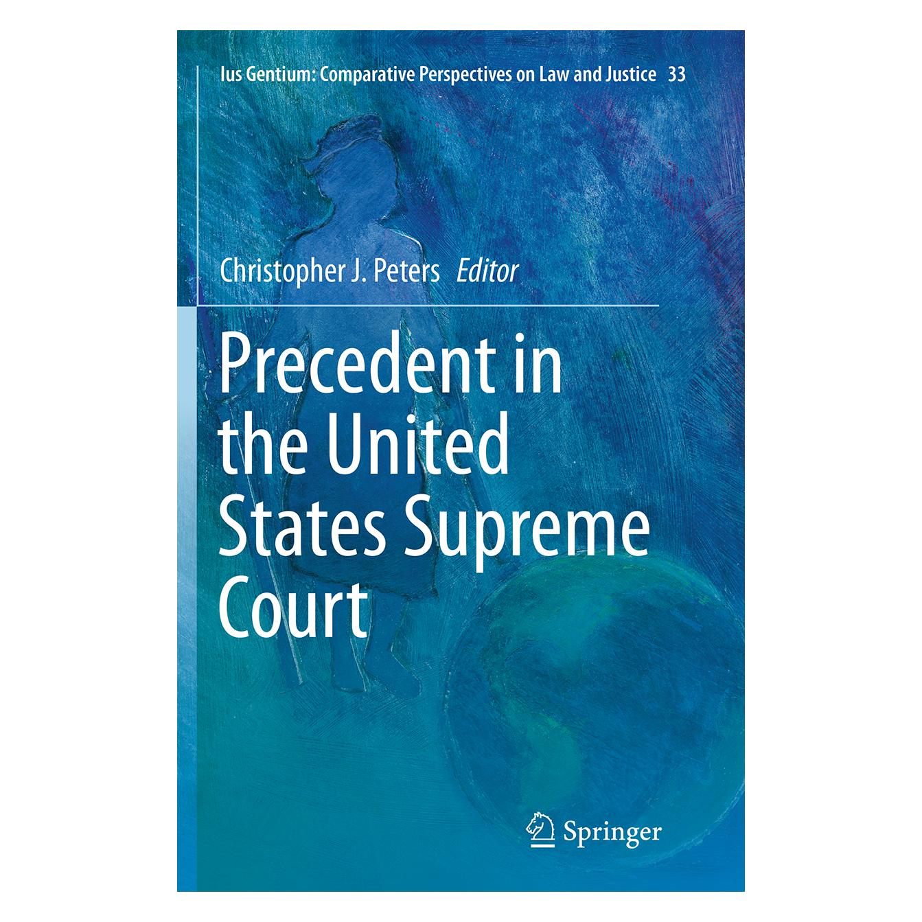 Springer Precedent in the United States Supreme Court (Englisch, Softcover, Christopher J. Peters) (55841788)