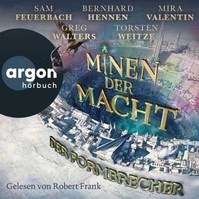 Minen der Macht - Fünf Federn,Sam Feuerbach,Bernhard Hennen,Mira Valentin,Greg Walters, Audio, 9783732405992
