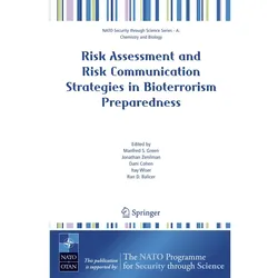 Risk Assessment and Risk Communication Strategies in Bioterrorism Preparedness, Fachbücher