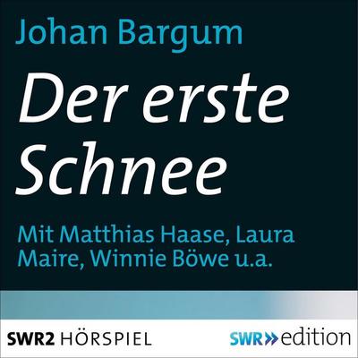 Der erste Schnee - Johan Bargum, Audio, 4056198090329