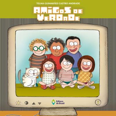Amigos de verdade - Telma Guimarães Castro Andrade, Audio, 9788510093972