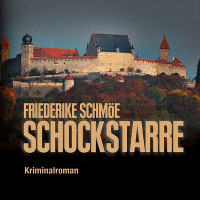 Schockstarre (Ungekürzt) - Friederike Schmöe, Audio, 9783836808491