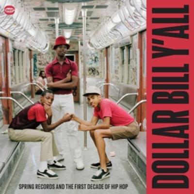 Dollar Bill YAll - First Decade Of Hip Hop - Various, Vinyl
