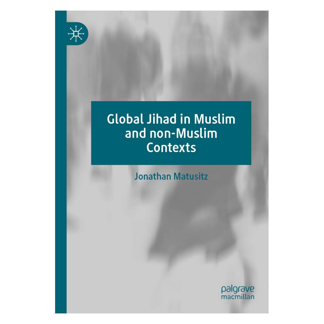 Springer Global Jihad in Muslim and non-Muslim Contexts (Englisch, Softcover, Jonathan Matusitz) (56198466)