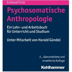 Psychosomatische Anthropologie, Fachbücher von Eckhard Frick