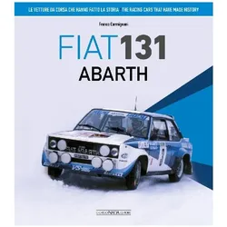Fiat 131 Abarth : The racing cars that have made history, Ratgeber von Franco Carmignani
