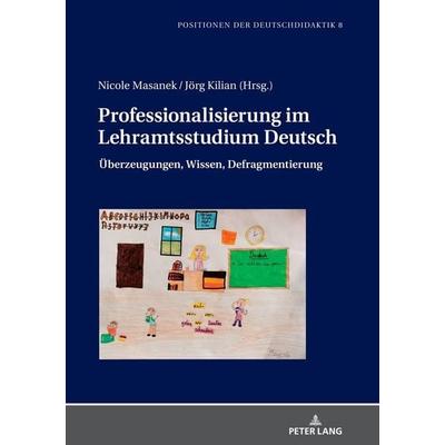 Professionalisierung im Lehramtsstudium Deutsch, Gebundene Ausgabe von , Peter Lang GmbH, Internationaler Verlag der Wissenschaften, 978-3-631-77968-2