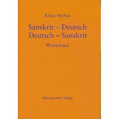 Sanskrit-Deutsch /Deutsch-Sanskrit, Gebundene Ausgabe von Klaus Mylius, Harrassowitz, 978-3-447-05143-9