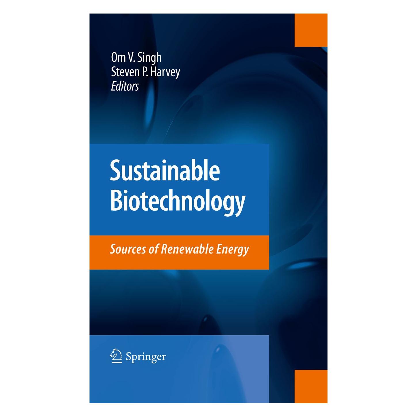 Springer Sustainable Biotechnology (Englisch, Hardcover, Om V. Singh, Steven P. Harvey) (9789048132942)