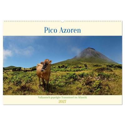 Pico Azoren - Vulkanisch geprägte Trauminsel im Atlantik (Wandkalender 2027 DIN A2 quer), CALVENDO Monatskalender