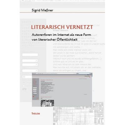 Literarisch vernetzt, Taschenbuch von Sigrid Messner, Thelem, 978-3-942411-58-5