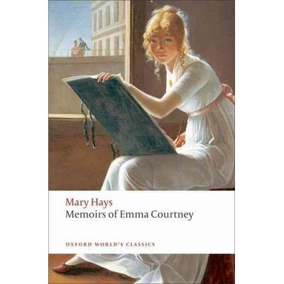 Memoirs of Emma Courtney, Taschenbuch von Mary Hays, Oxford Academic, 978-0-19-955540-6