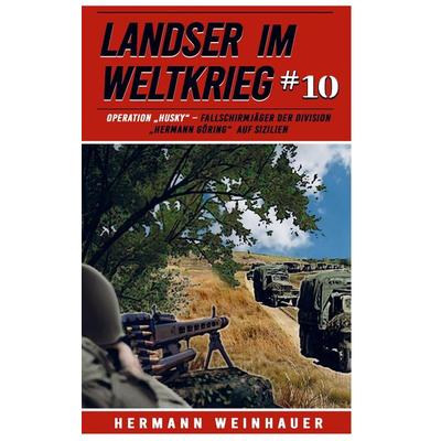 Landser im Weltkrieg 10, Taschenbuch von Hermann Weinhauer, EK-2 Militär, 978-94-037-2764-6