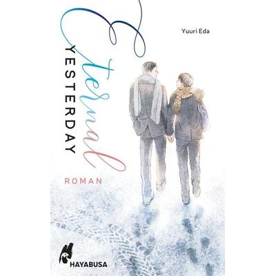 Eternal Yesterday, Taschenbuch von Yuuri Eda, Carlsen, 978-3-551-62150-4